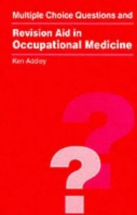 Book Cover for MCQs and Revision Aid in Occupational Medicine by Ken Addley