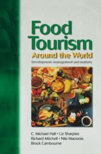 Book Cover for Food Tourism Around the World by Colin Michael Hall