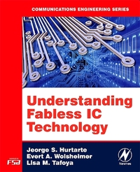 Book Cover for Understanding Fabless IC Technology by Jeorge S Hurtarte, Evert A Wolsheimer, Lisa M Tafoya