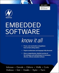 Book Cover for Embedded Software by Jean J Labrosse,  Jack Ganssle,  Robert Oshana,  Colin Walls,  Keith E Curtis,  Jason Andrews,  Rick Gentile
