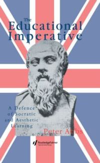 Book Cover for The Educational Imperative by Peter Abbs