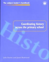 Book Cover for Coordinating History Across the Primary School by Julia Davies, Jason Redmond
