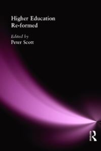Book Cover for Higher Education Reformed by Peter Scott