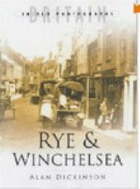 Book Cover for Rye & Winchelsea by Alan Dickinson
