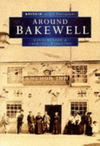 Book Cover for Around Bakewell by David Barton, Laurence Knighton