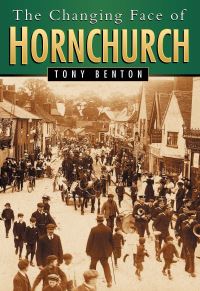 Book Cover for The Changing Face of Hornchurch by Tony Benton