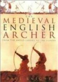 Book Cover for The Medieval English Archer by Paul Knight