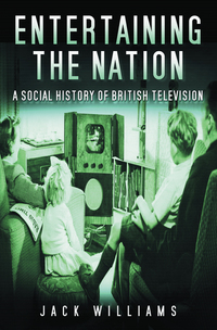 Book Cover for Entertaining the Nation by Jack Williams