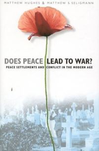 Book Cover for Does Peace Lead to War? by Matthew Hughes, Matthew S Seligmann