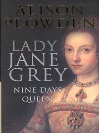 Book Cover for Lady Jane Grey by Alison Plowden