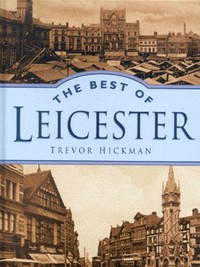 Book Cover for The Best of Leicester by Trevor Hickman