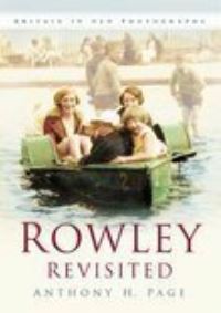 Book Cover for Rowley Revisited by Anthony H Page