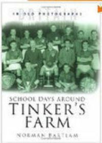 Book Cover for School Days Around Tinker's Farm by Norman Bartlam