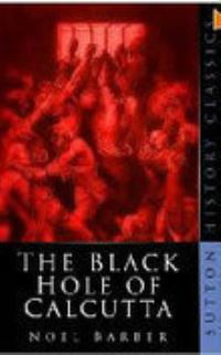Book Cover for The Black Hole of Calcutta by Noel Barber