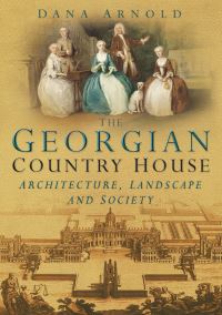Book Cover for The Georgian Country House by Dana Arnold
