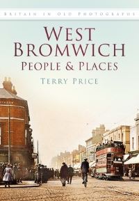 Book Cover for West Bromwich People and Places by Terry Price