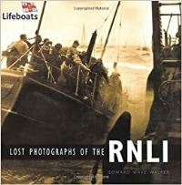 Book Cover for Lost Photographs of the RNLI by Edward WakeWalker