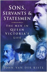 Book Cover for Sons, Servants & Statesmen by John Van der Kiste