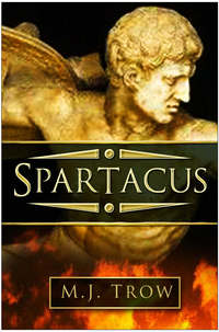 Book Cover for Spartacus by M J Trow