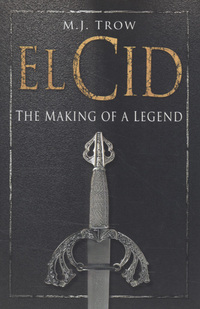 Book Cover for El Cid by M J Trow