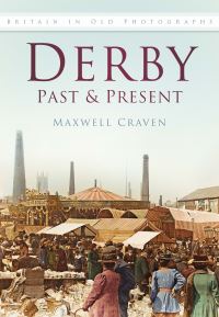 Book Cover for Derby Past & Present by Maxwell Craven