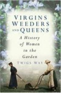 Book Cover for Virgins, Weeders and Queens by Twigs Way