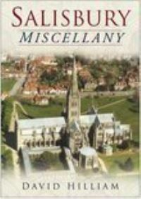 Book Cover for A Salisbury Miscellany by David Hilliam