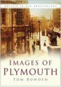 Book Cover for Images of Plymouth by Tom Bowden