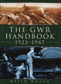 Book Cover for The GWR Handbook 1923-1947 by David W Wragg