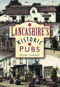 Book Cover for Lancashire's Historic Pubs by Peter Thomas
