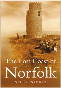 Book Cover for The Lost Coast of Norfolk by Neil R Storey