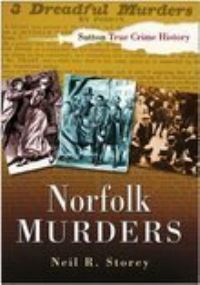 Book Cover for Norfolk Murders by Neil R Storey