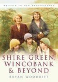 Book Cover for Shire Green, Wincobank & Beyond by Bryan Woodriff