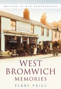 Book Cover for West Bromwich Memories by Terry Price