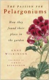 Book Cover for The Passion for Pelargoniums by Anne Wilkinson