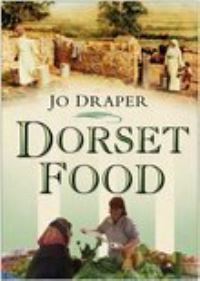 Book Cover for Dorset Food by Jo Draper