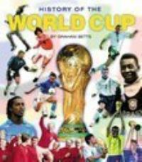 Book Cover for History of the World Cup by Graham Betts