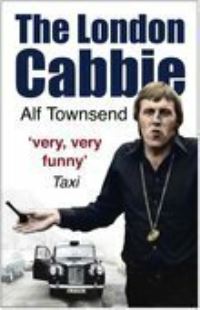 Book Cover for The London Cabbie by Alf Townsend