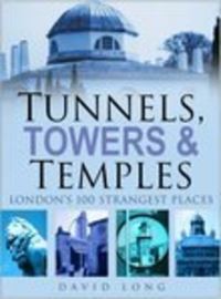 Book Cover for Tunnels, Towers & Temples by David Long