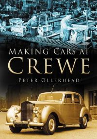 Book Cover for Making Cars at Crewe by Peter Ollerhead