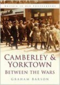 Book Cover for Camberley & Yorktown Between the Wars by Graham Barson