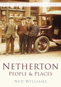 Book Cover for Netherton People & Places by Ned Williams