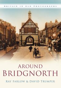 Book Cover for Around Bridgnorth by Ray Farlow, David Trumper