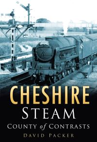 Book Cover for Cheshire Steam by David Packer