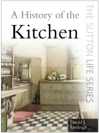 Book Cover for A History of the Kitchen by David J Eveleigh
