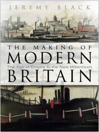 Book Cover for The Making of Modern Britain by Jeremy Black