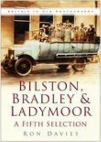 Book Cover for Bilston, Bradley & Ladymoor by Ron Davies