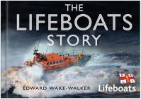Book Cover for The Lifeboats Story by Edward WakeWalker, Royal National LifeBoat Institution for the Preservation of Life from Shipwreck Great Britain