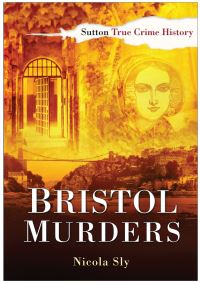 Book Cover for Bristol Murders by Nicola Sly