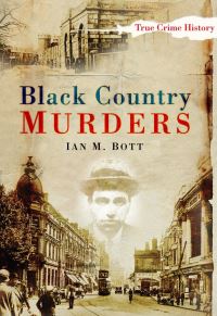 Book Cover for Black Country Murders by Ian M Bott